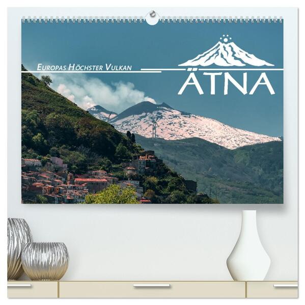 Ätna - Europas höchster Vulkan (hochwertiger Premium Wandkalender 2026 DIN A2 quer) Kunstdruck in Hochglanz
