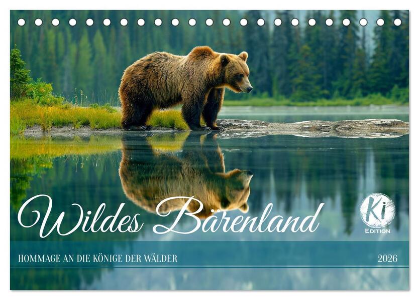 Wildes Bärenland (Tischkalender 2026 DIN A5 quer) CALVENDO Monatskalender