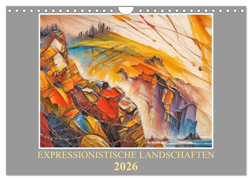 Expressionistische Landschaften (Wandkalender 2026 DIN A4 quer) CALVENDO Monatskalender