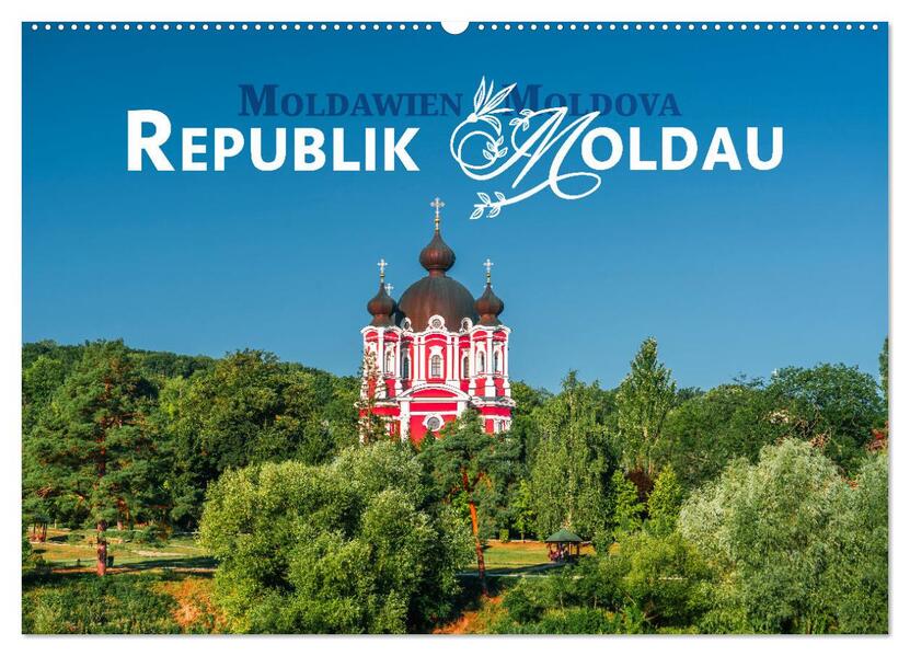 Republik Moldawien - Das südosteuropäische Kleinod (Wandkalender 2026 DIN A2 quer) CALVENDO Monatskalender