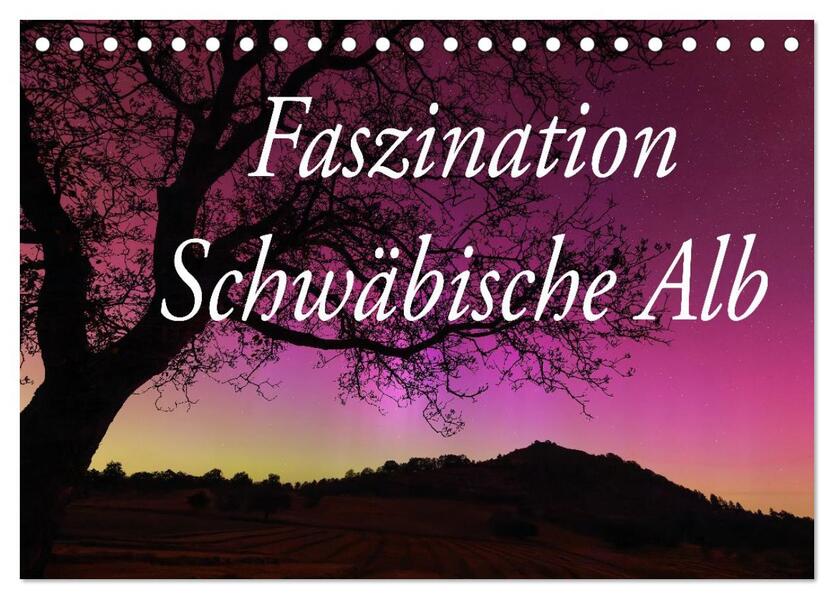 Faszination Schwäbische Alb (Tischkalender 2026 DIN A5 quer) CALVENDO Monatskalender