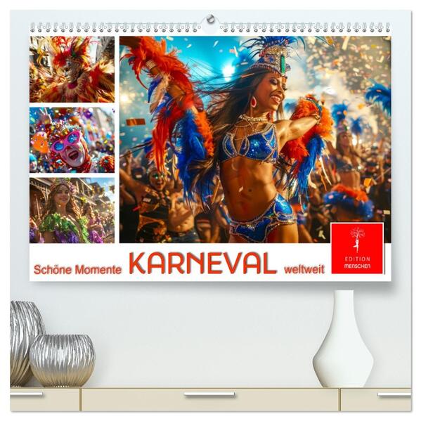 Karneval - schöne Momente weltweit (hochwertiger Premium Wandkalender 2026 DIN A2 quer) Kunstdruck in Hochglanz