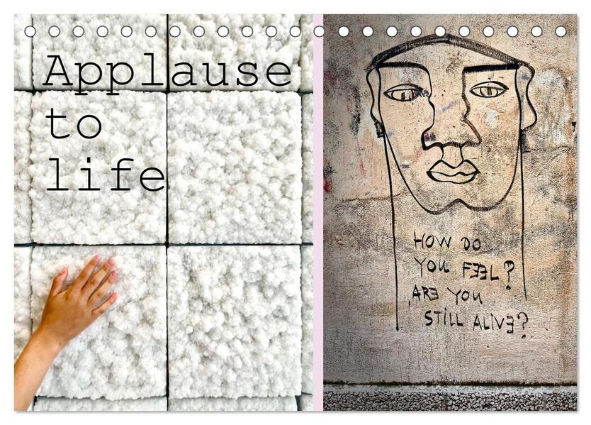 Applause To Life (Tischkalender 2026 DIN A5 quer) CALVENDO Monatskalender