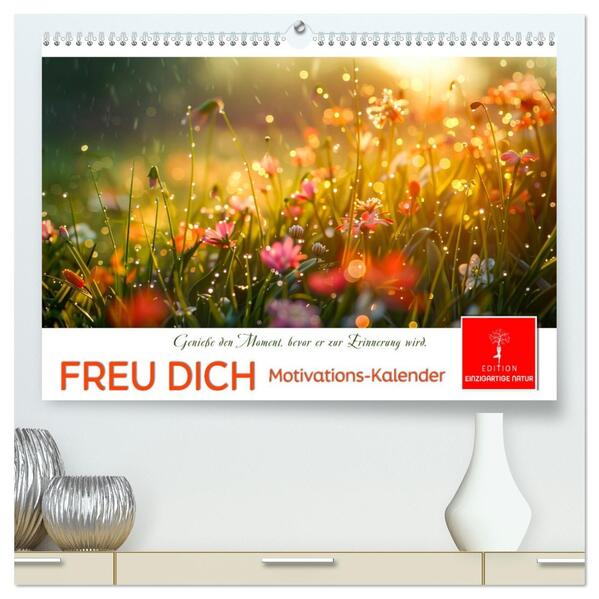 Freu Dich Motivations-Kalender (hochwertiger Premium Wandkalender 2026 DIN A2 quer) Kunstdruck in Hochglanz