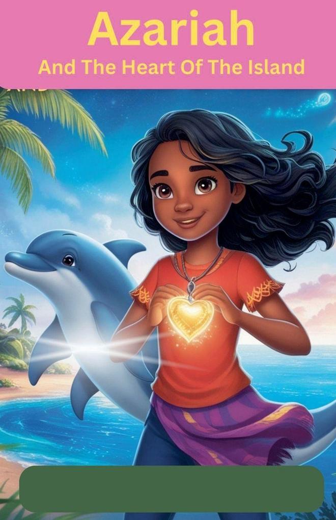 Azariah And The Heart Of The Island