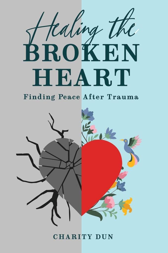 'Healing The Broken Heart