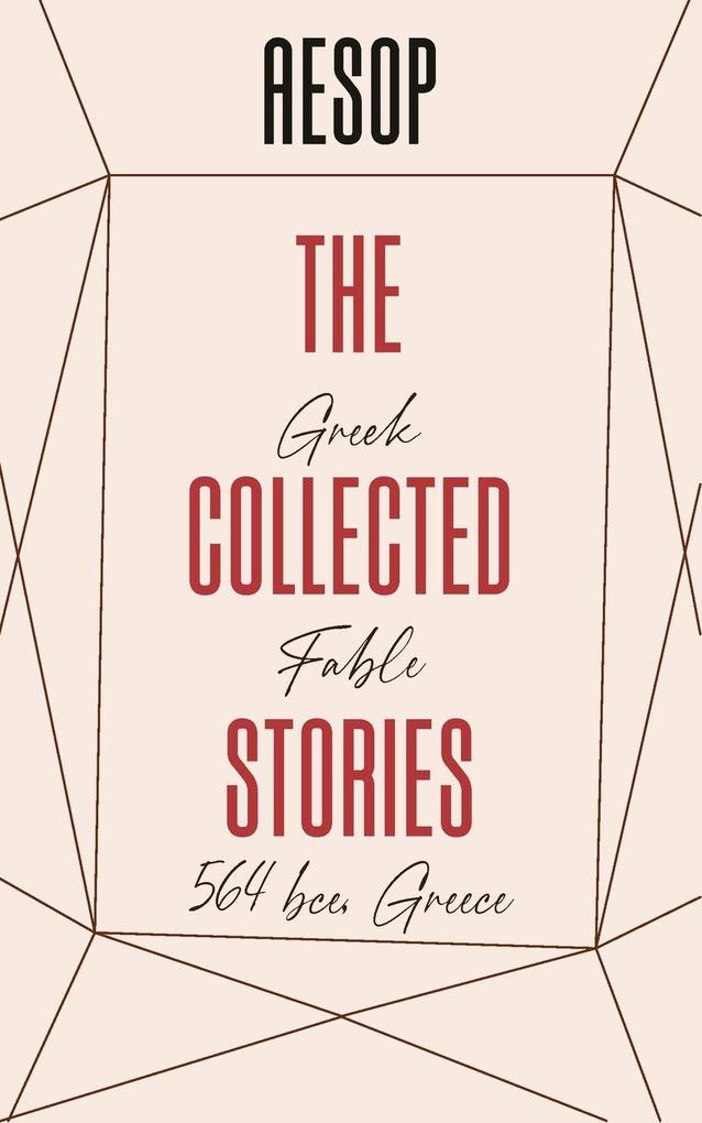 The Collected Stories of AESOP