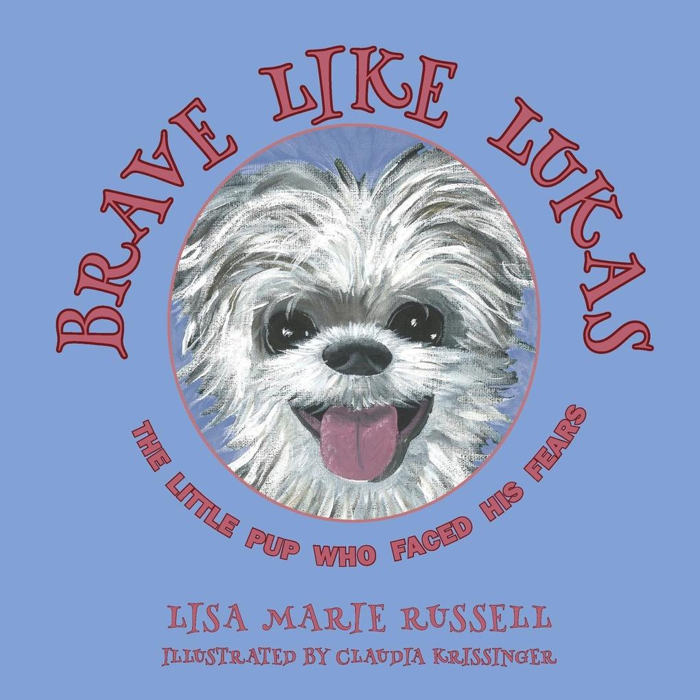 Brave Like Lukas