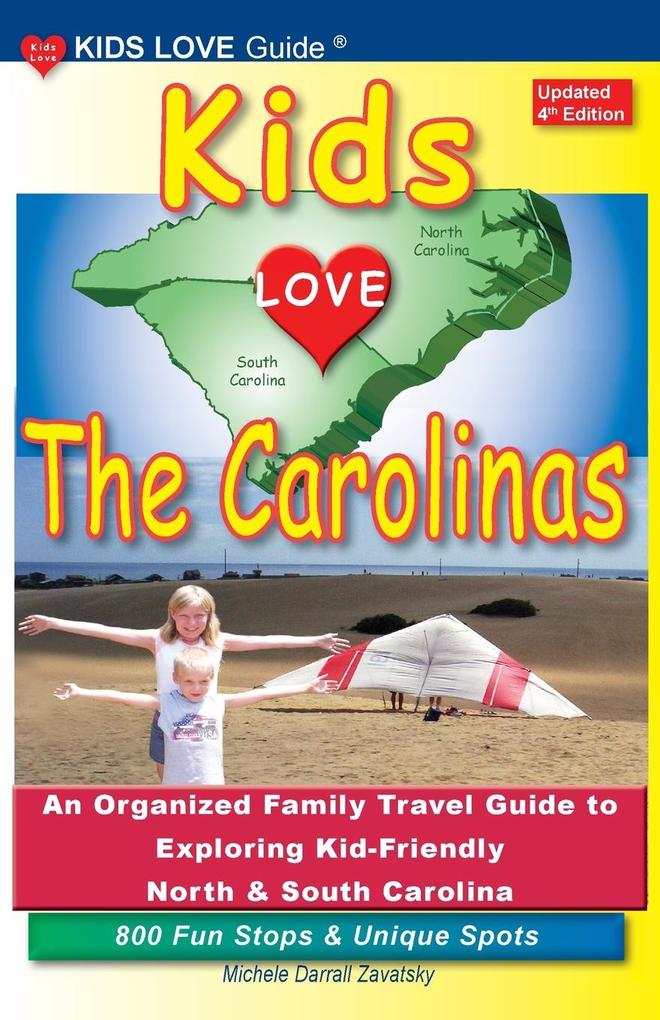 KIDS LOVE THE CAROLINAS 4th Edition