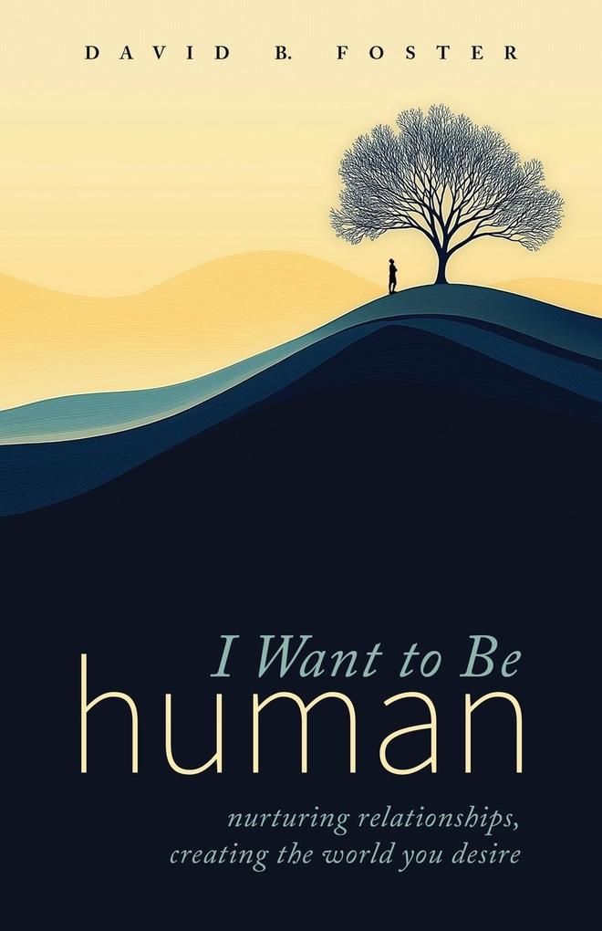 I Want to Be Human