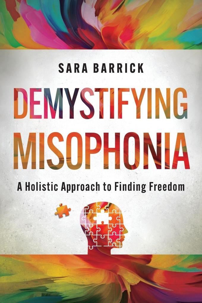 Demystifying Misophonia