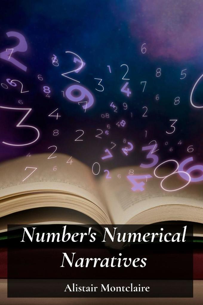 Number's Numerical Narratives
