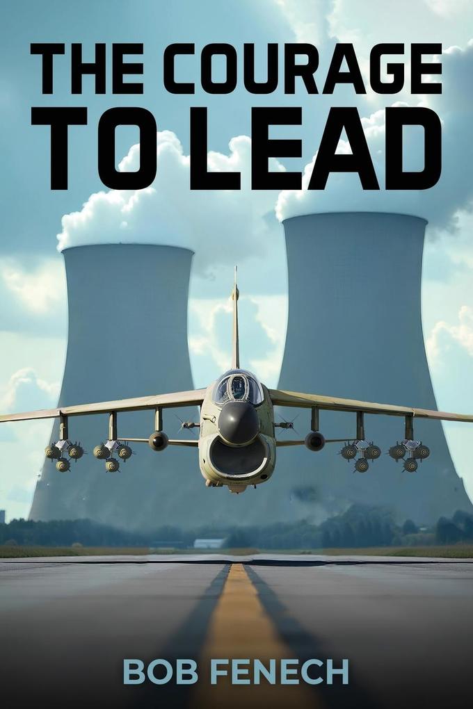 The Courage to Lead