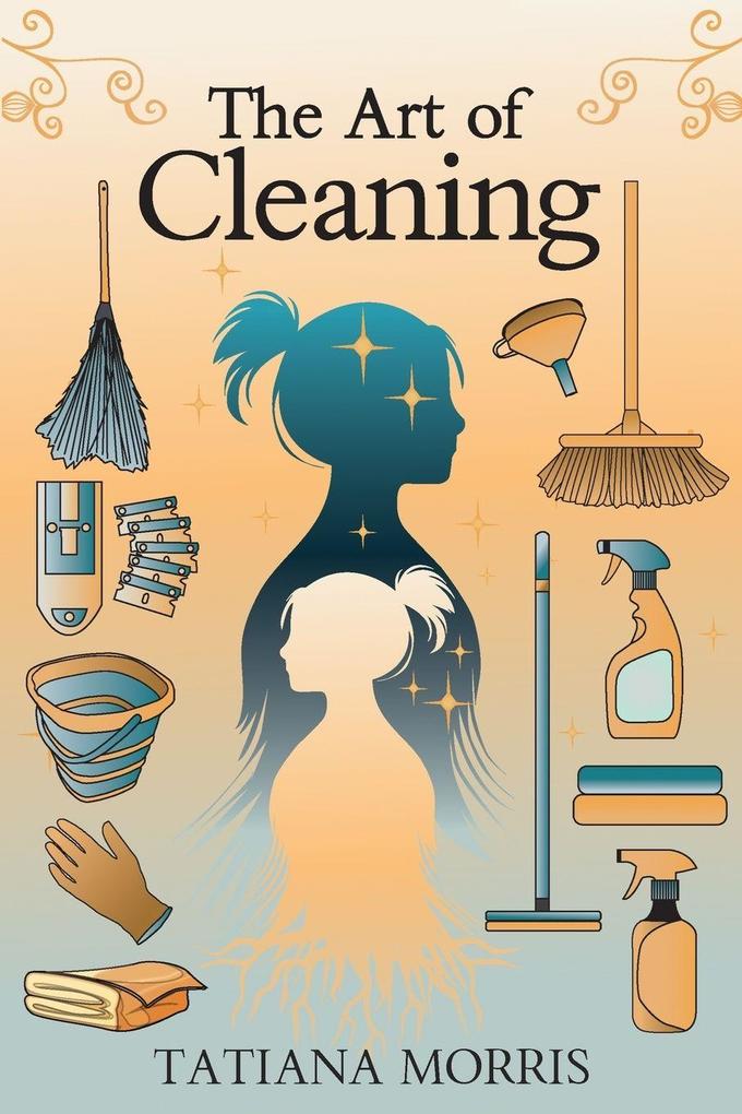The Art of Cleaning