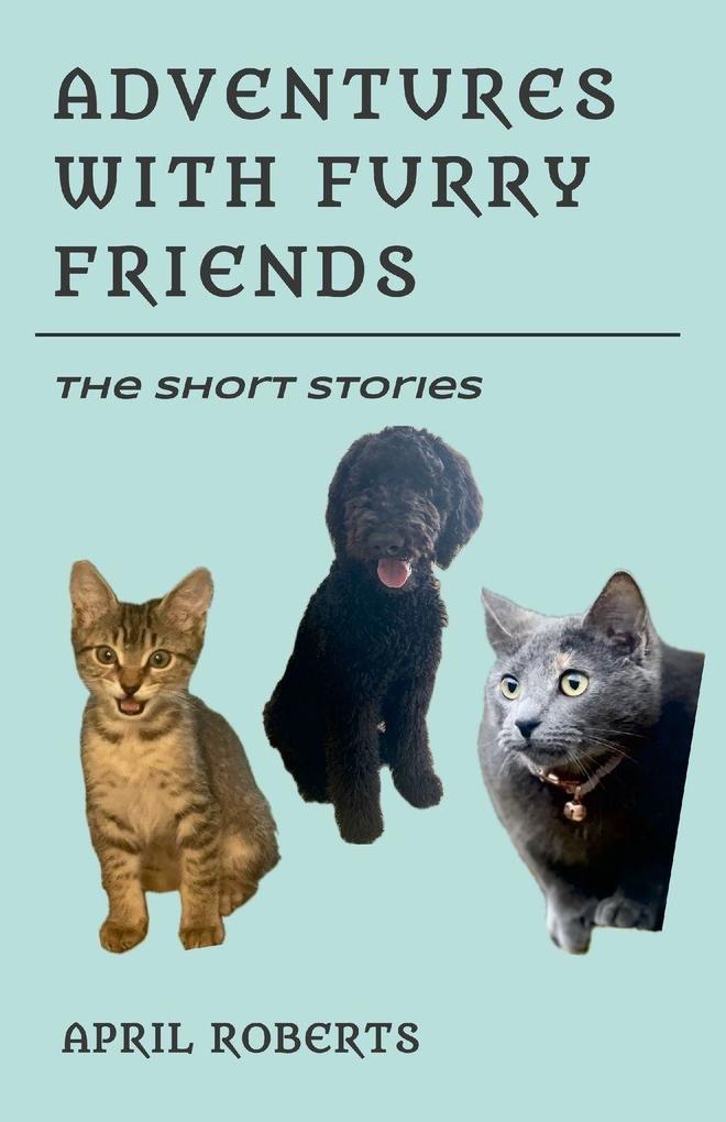 Adventures with Furry Friends