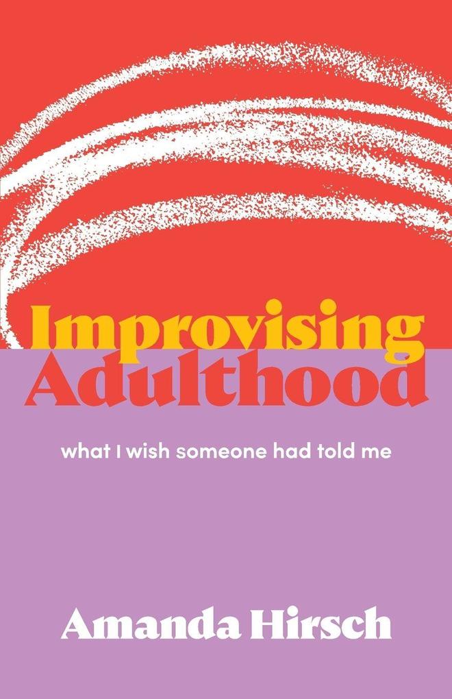 Improvising Adulthood