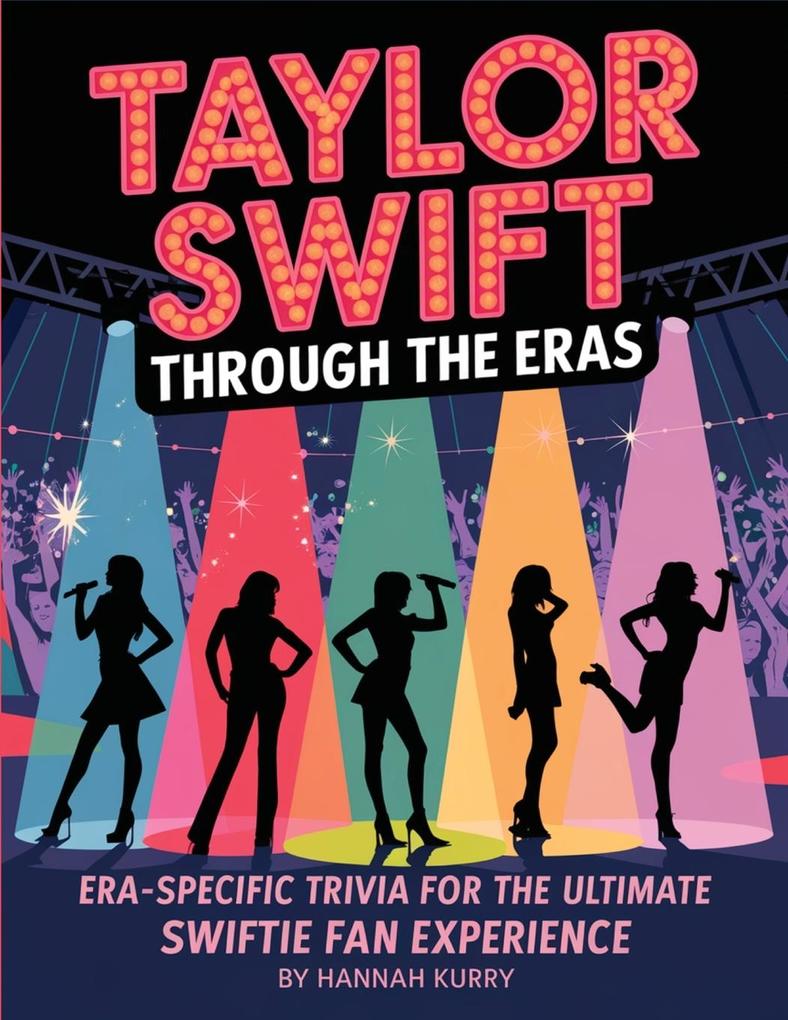 Taylor Swift Through the Eras