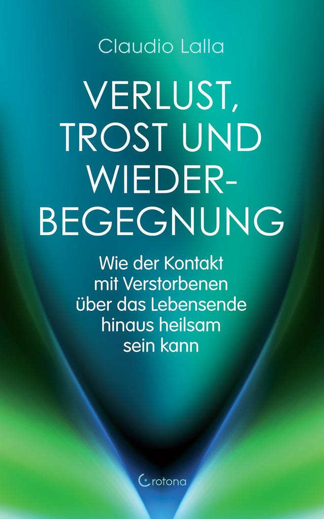 Verlust Trost und Wiederbegegnung