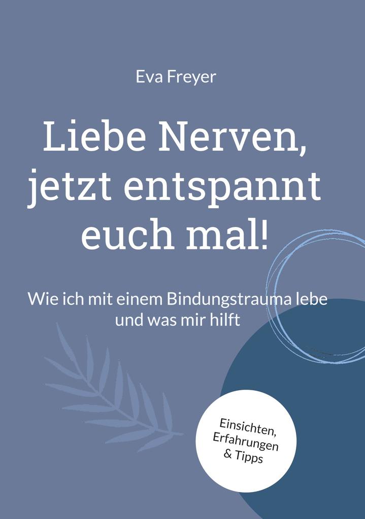 Liebe Nerven jetzt entspannt euch mal!