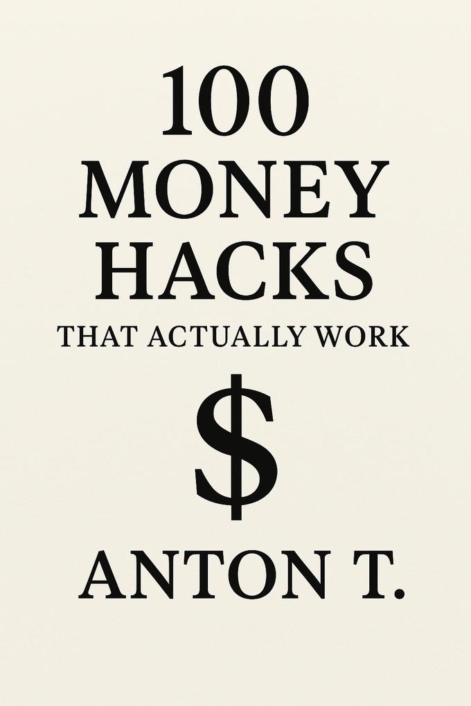 100 Money Hacks That Actually Work (Smart Money Moves #1)