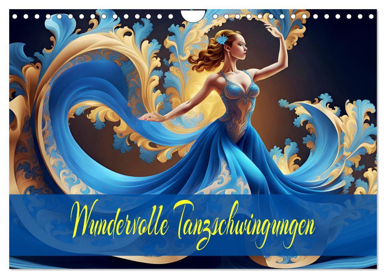 Wundervolle Tanzschwingungen (Wandkalender 2026 DIN A4 quer) CALVENDO Monatskalender