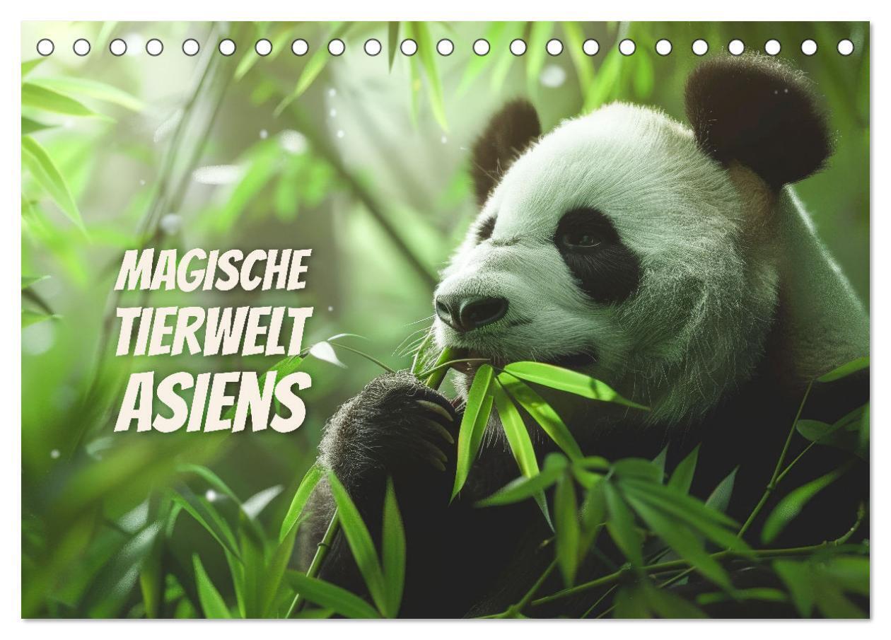 Magische Tierwelt Asiens (Tischkalender 2026 DIN A5 quer) CALVENDO Monatskalender