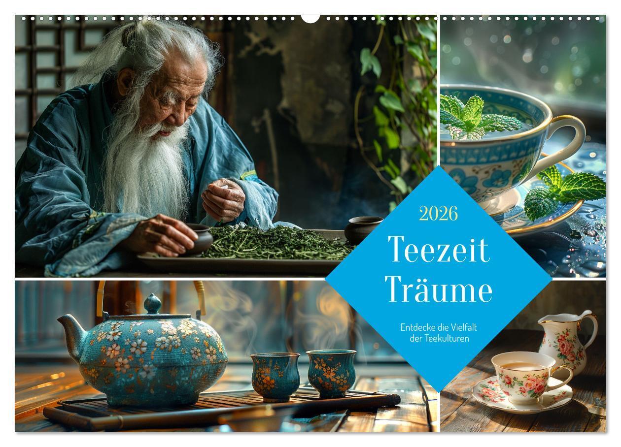 Teezeit Träume (Wandkalender 2026 DIN A2 quer) CALVENDO Monatskalender