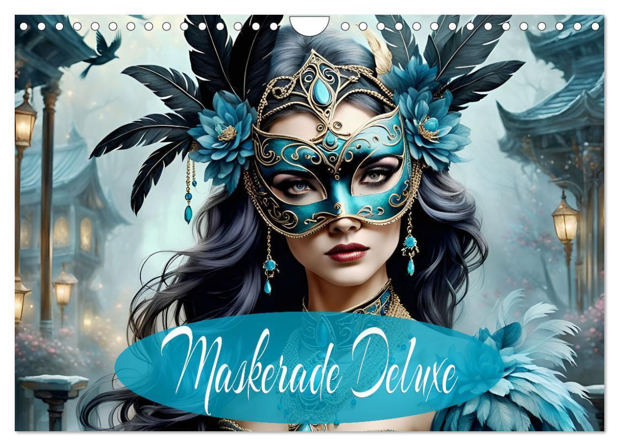 Maskerade Deluxe (Wandkalender 2026 DIN A4 quer) CALVENDO Monatskalender
