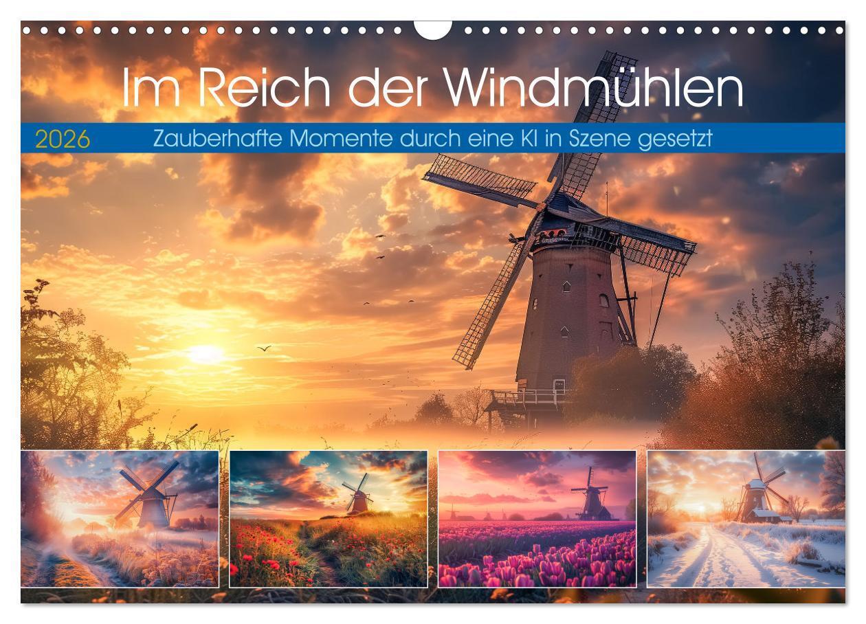 Im Reich der Windmühlen (Wandkalender 2026 DIN A3 quer) CALVENDO Monatskalender