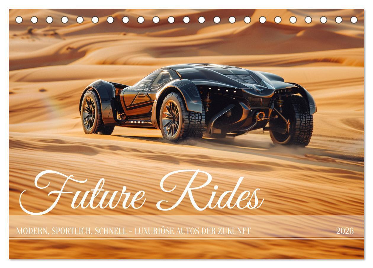 Future Rides (Tischkalender 2026 DIN A5 quer) CALVENDO Monatskalender