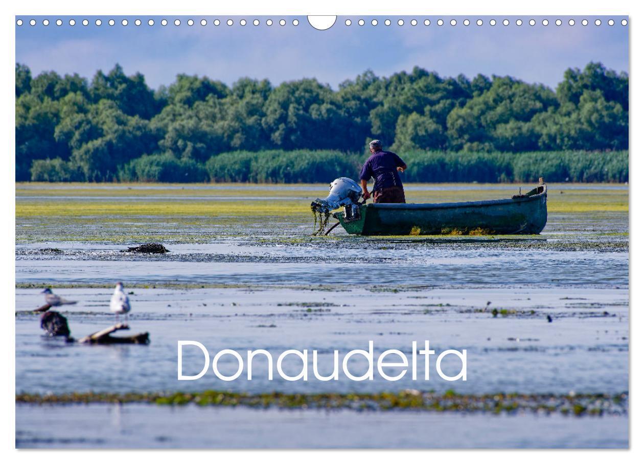 Donau-Delta (Wandkalender 2026 DIN A3 quer) CALVENDO Monatskalender