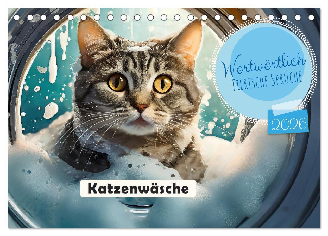 Wortwörtlich - Tierische Sprüche (Tischkalender 2026 DIN A5 quer) CALVENDO Monatskalender