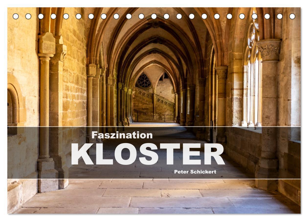 Faszination Kloster (Tischkalender 2026 DIN A5 quer) CALVENDO Monatskalender