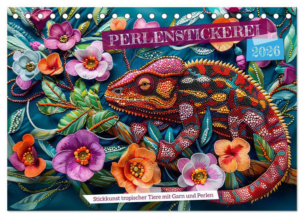 Perlenstickerei - Stickkunst tropischer Tiere mit Garn und Perlen (Tischkalender 2026 DIN A5 quer) CALVENDO Monatskalender