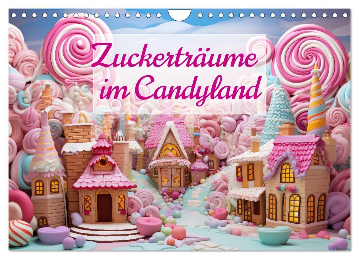 Zuckerträume im Candyland (Wandkalender 2026 DIN A4 quer) CALVENDO Monatskalender