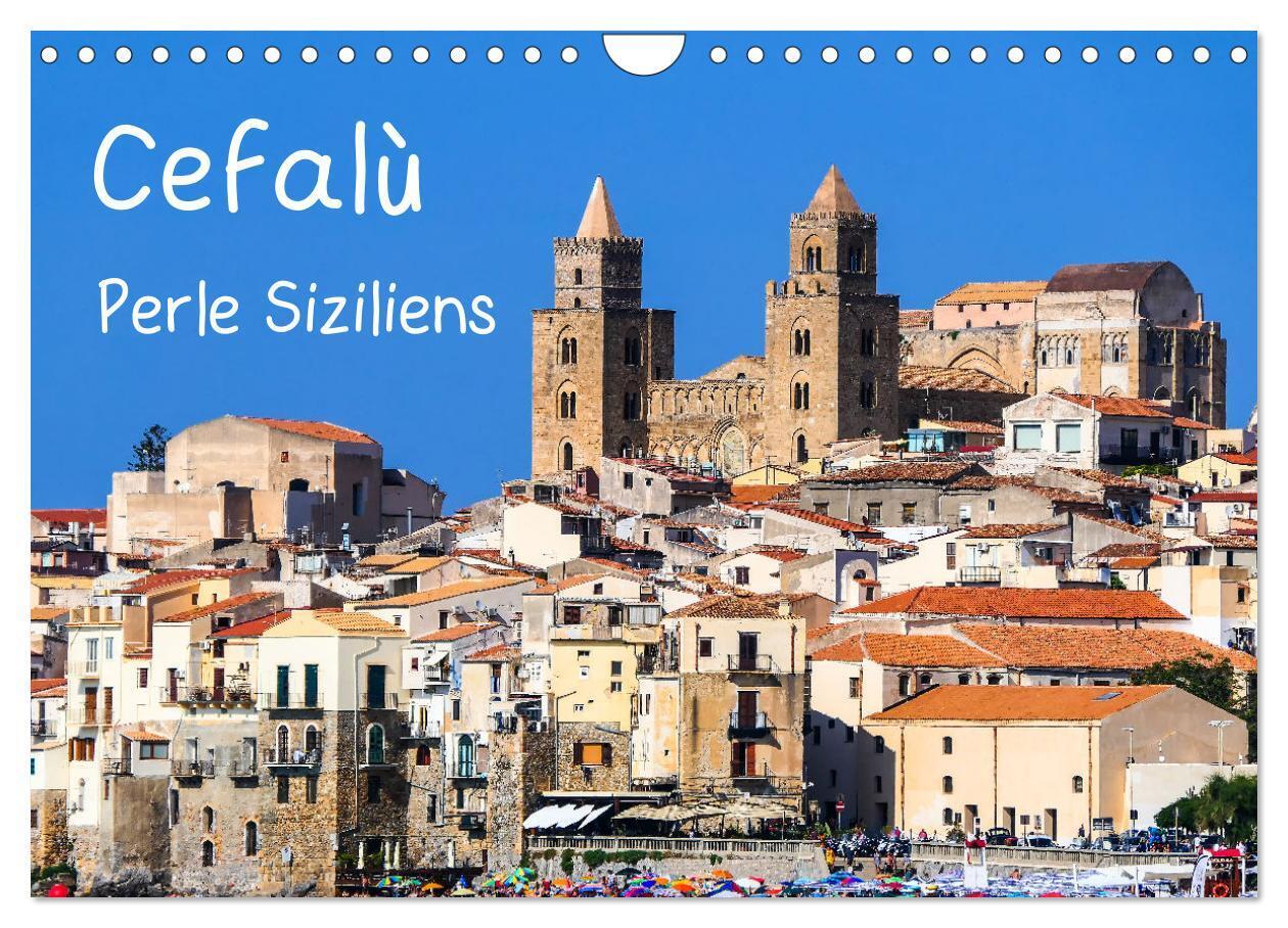 Cefalù Perle Siziliens (Wandkalender 2026 DIN A4 quer) CALVENDO Monatskalender