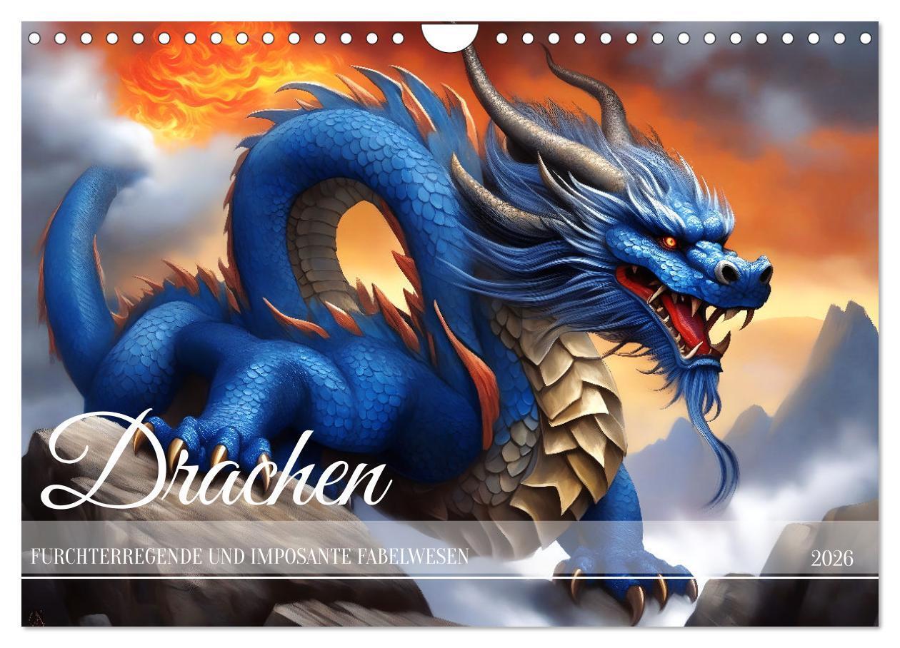 Drachen - Furchterregende und imposante Fabelwesen (Wandkalender 2026 DIN A4 quer) CALVENDO Monatskalender