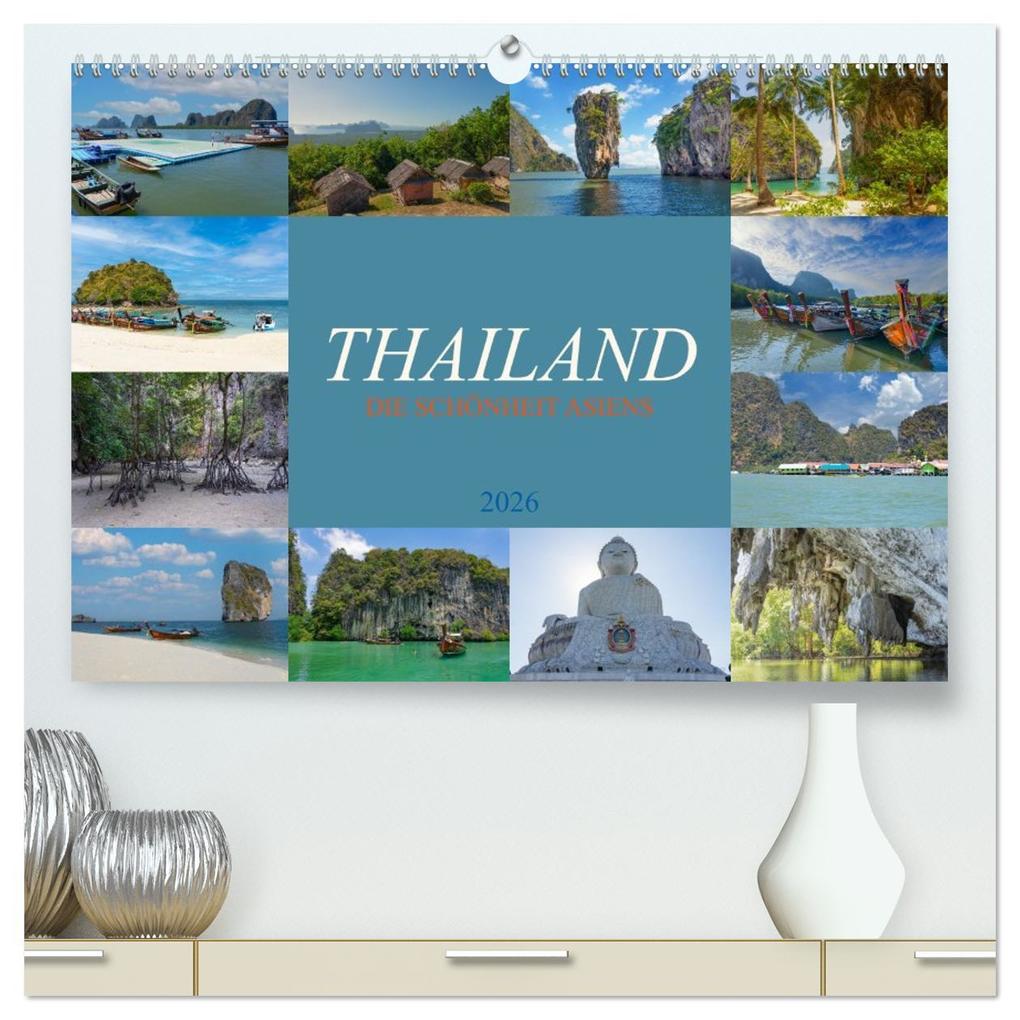 Thailand - Die Schönheit Asiens (hochwertiger Premium Wandkalender 2026 DIN A2 quer) Kunstdruck in Hochglanz