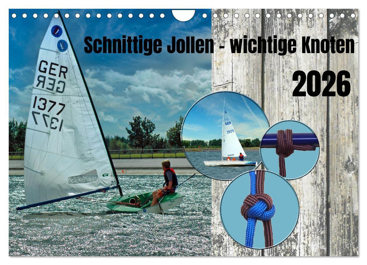 Schnittige Jollen - wichtige Knoten (Wandkalender 2026 DIN A4 quer) CALVENDO Monatskalender