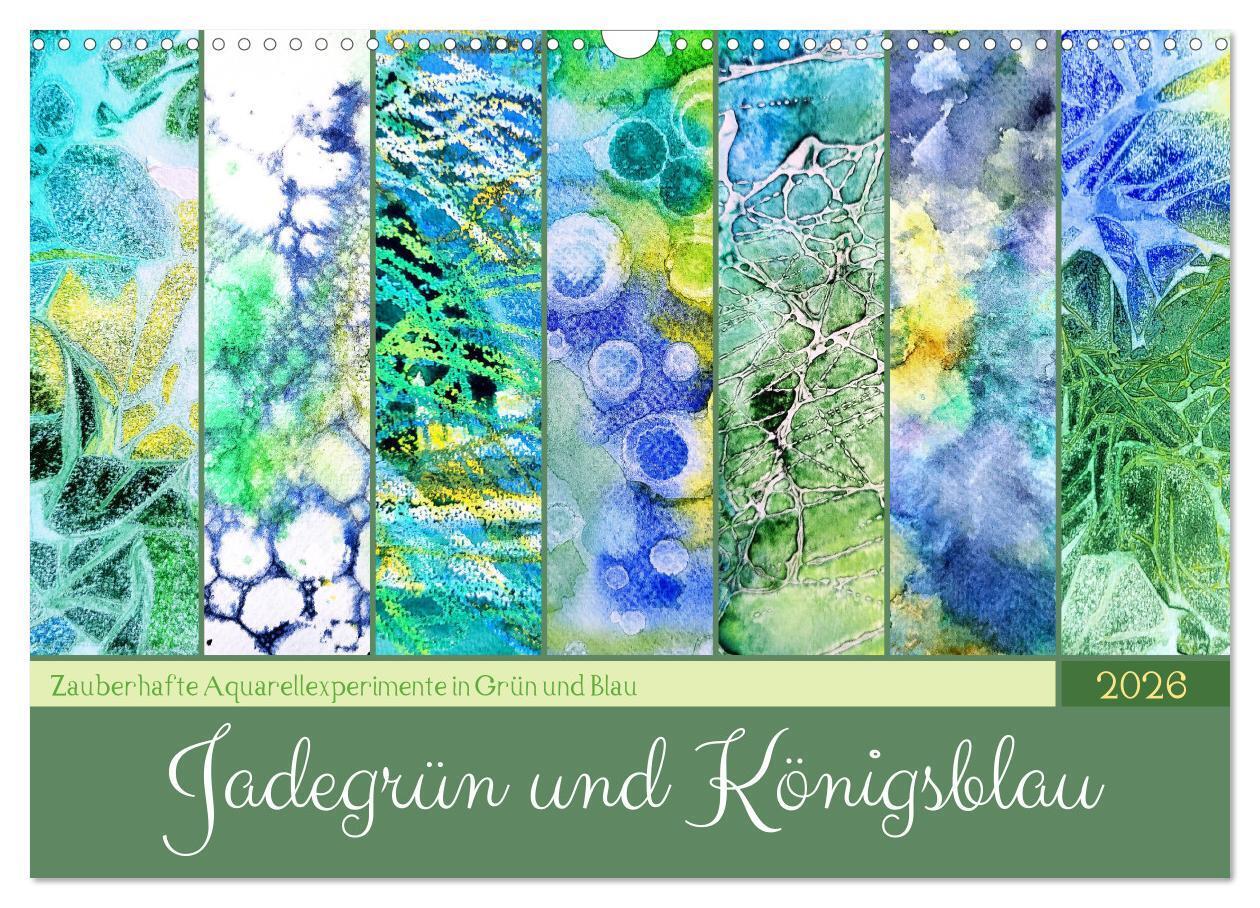 Jadegrün und Königsblau - Zauberhafte Aquarellexperimente in Grün und Blau (Wandkalender 2026 DIN A3 quer) CALVENDO Monatskalender
