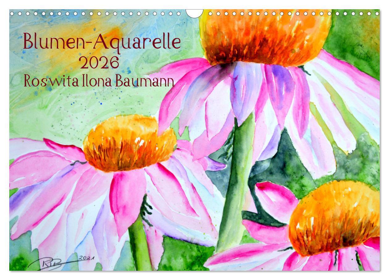 Blumen-Aquarelle (Wandkalender 2026 DIN A3 quer) CALVENDO Monatskalender