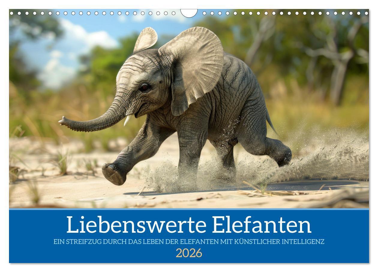 Liebenswerte Elefanten (Wandkalender 2026 DIN A3 quer) CALVENDO Monatskalender