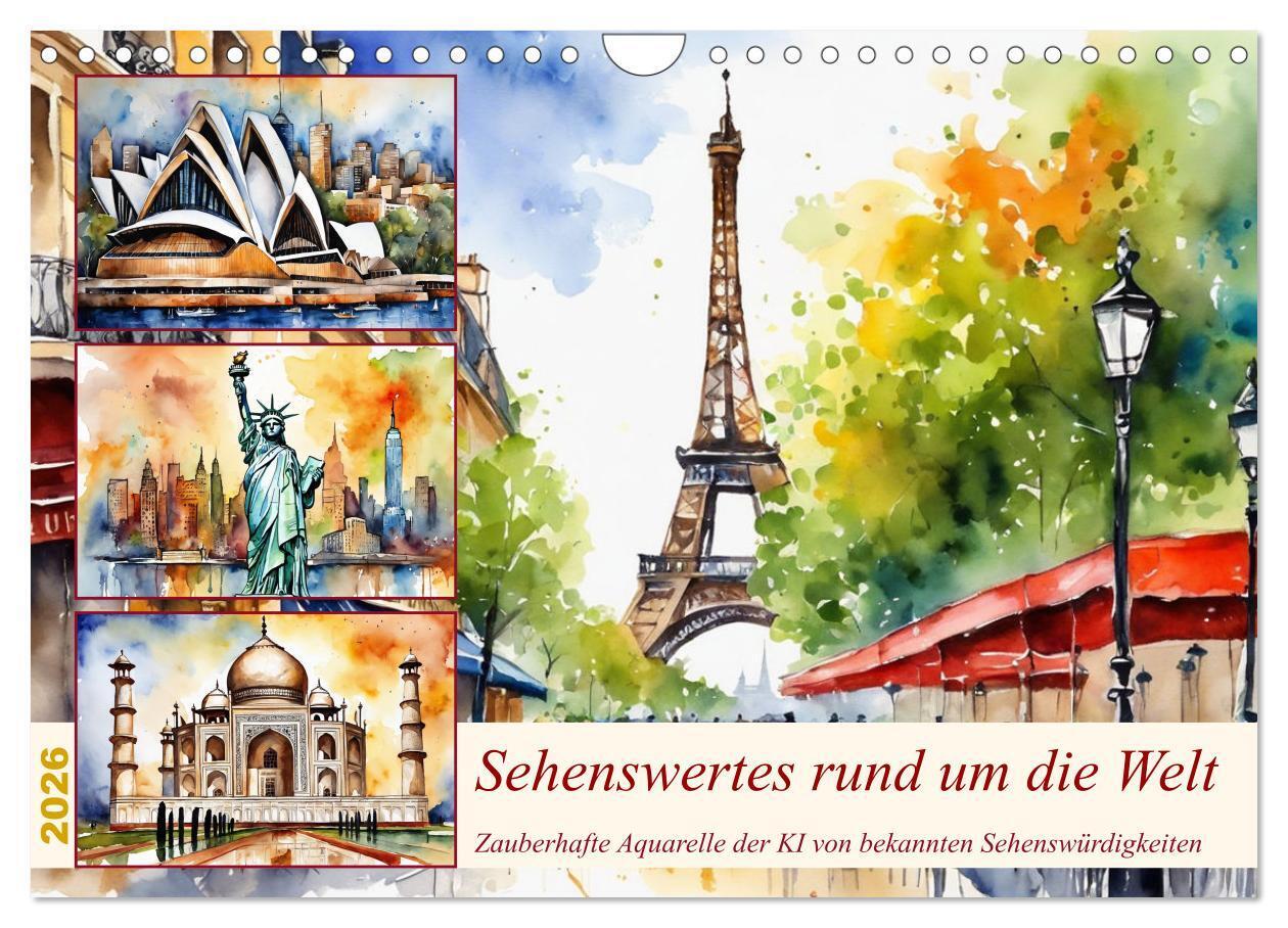 Sehenswertes rund um die Welt (Wandkalender 2026 DIN A4 quer) CALVENDO Monatskalender