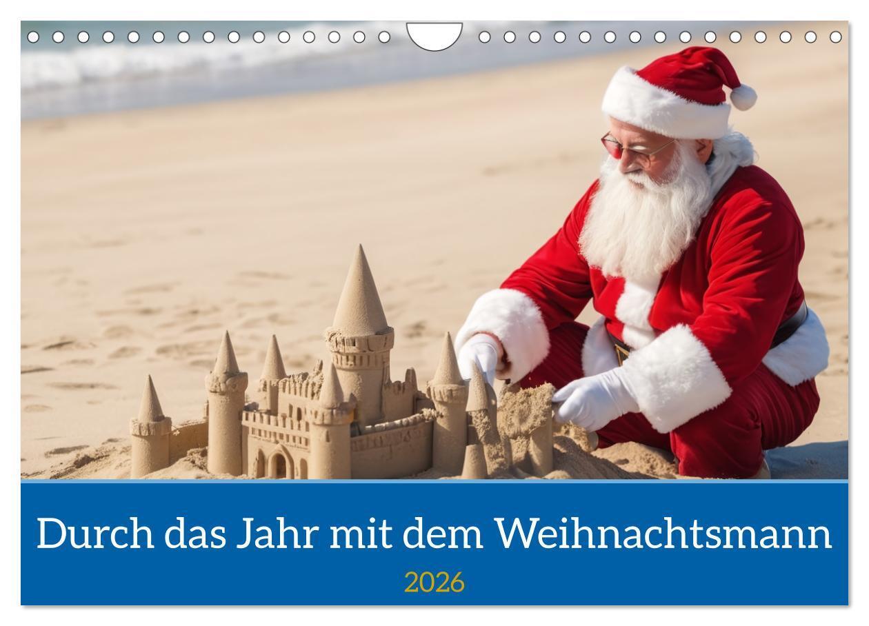 Durch das Jahr mit dem Weihnachtsmann (Wandkalender 2026 DIN A4 quer) CALVENDO Monatskalender