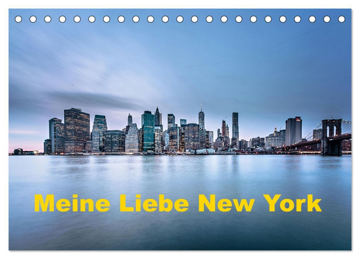Meine Liebe New York (Tischkalender 2026 DIN A5 quer) CALVENDO Monatskalender