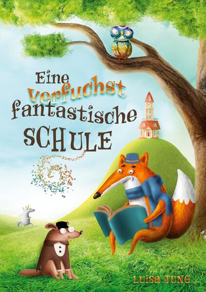 Eine verfuchst fantastische Schule