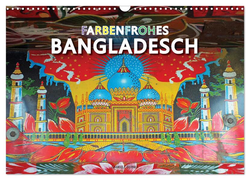 Farbenfrohes Bangladesch (Wandkalender 2026 DIN A3 quer) CALVENDO Monatskalender