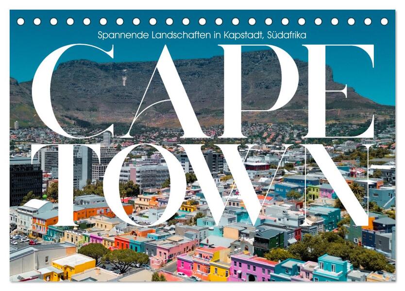 CAPE TOWN Spannende Landschaften in Kapstadt Südafrika (Tischkalender 2026 DIN A5 quer) CALVENDO Monatskalender