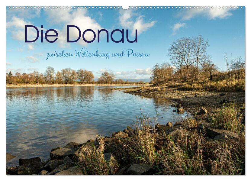 Die Donau zwischen Weltenburg und Passau (Wandkalender 2026 DIN A2 quer) CALVENDO Monatskalender
