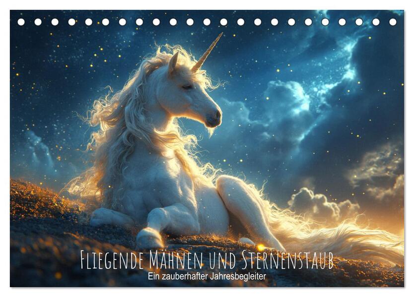 Fliegende Mähnen und Sternenstaub - Ein zauberhafter Jahresbegleiter (Tischkalender 2026 DIN A5 quer) CALVENDO Monatskalender